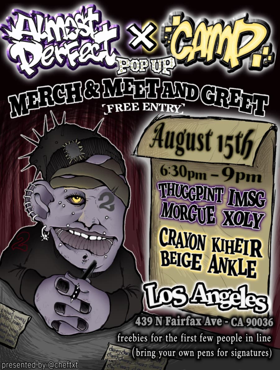 flyer for Almost Perfect x CAMP Pop Up, August 15th 2026, 439 N Fairfax, Los Angeles. drawn by stovyy